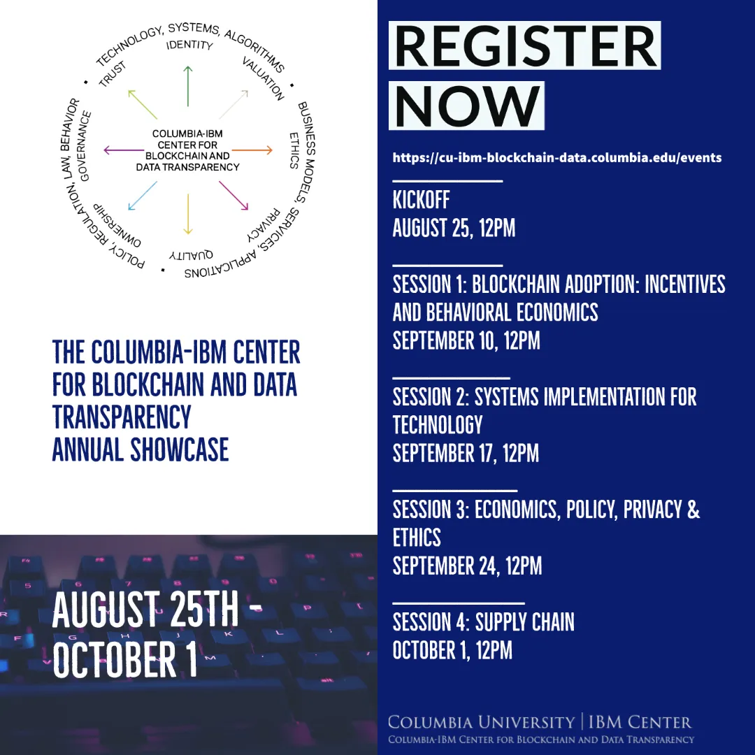 The Columbia-IBM Center for Blockchain and Data Transparency Annual Showcase.